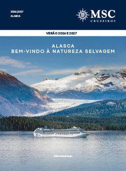 Catálogo dos nossos cruzeiros no Alasca para as temporadas de Verão 2026 e 2027, um cruzeiro inesquecível